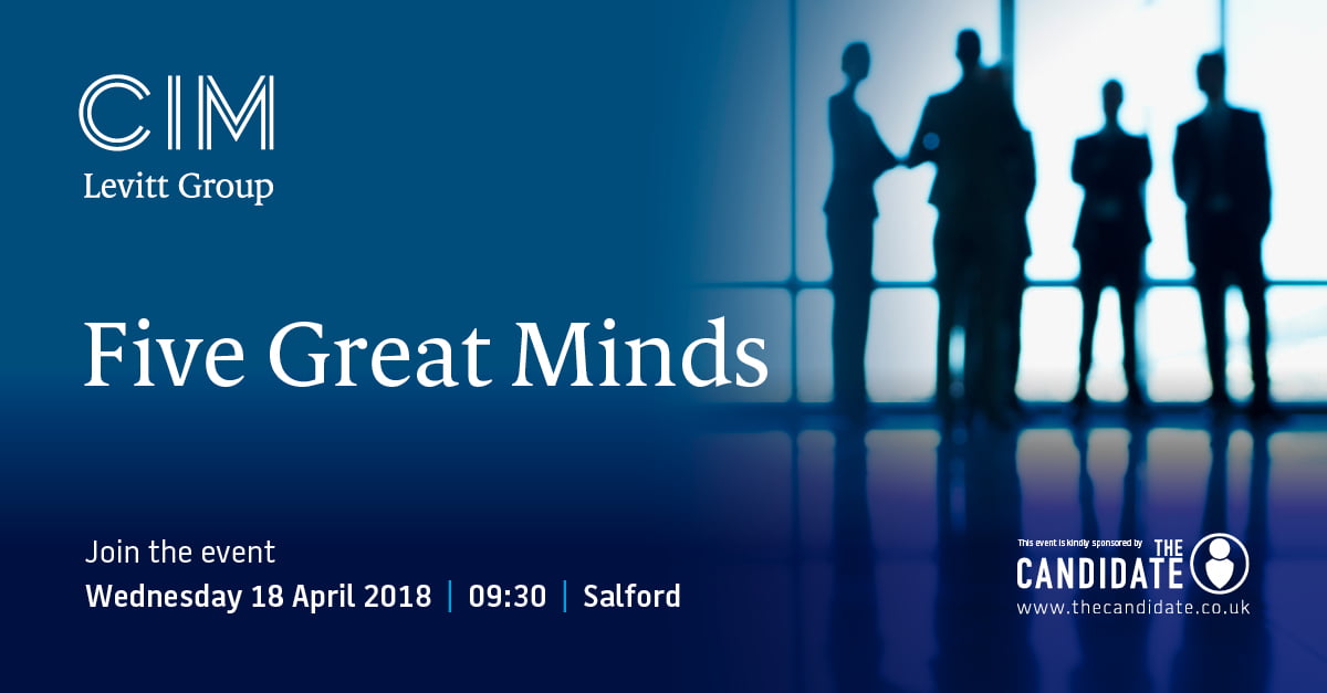 CIM’s Levitt Group 'Five Great Minds' April 2018